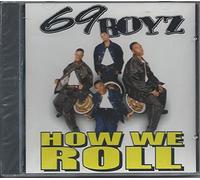 69 Boyz - How We Roll