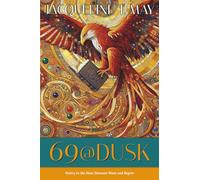 69@Dusk: Poetry in the Hour Between Want and Regret