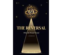 69 The Reversal: When the Wound Turned