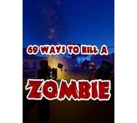 69 Ways to Kill a Zombie VR Steam Key GLOBAL
