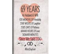 69 Years As Husband and Wife Since We Said I DO: Funny 69th couple wedding anniversary gift for both, her and him, lined Notebook, 100 pages, 6 in x 9 in (15.2 x 22.9 cm)