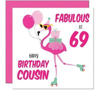 69th Cousin Birthday Card - Fabulous Flamingo - Ladies Womens Pink Cute Cousins Birthday Card for 69 Year old Sixty Nine Sixty Ninth