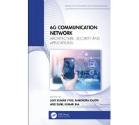 6G Communication Network : Architecture, Security and Applications