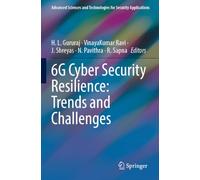 6G Cyber Security Resilience: Trends and Challenges (Advanced Sciences and Technologies for Security Applications)