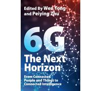 6G: The Next Horizon : From Connected People and Things to Connected Intelligence