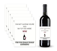 6PCS Funny I'm Not Saying You're Old But If You Were Wine Bottle Label Personalised Stickers Labels Novelty Gifts for Men