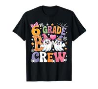 6th Grade Boo Crew Sixth Grade Teacher Kids Happy Halloween T-Shirt