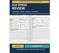 6th Grade ELA Spiral Review Workbook: 36 Weeks of 10-Minute Daily Language Arts Practice for Reading, Writing, Grammar, Vocabulary, Bell Ringers, Homeschool Review, and Test Prep