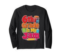 6th Grade is My Jam Elementary School Kids Boys Girls Long Sleeve T-Shirt