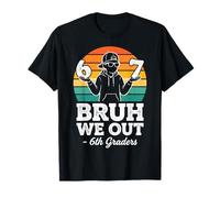 6th Grade Leaders Bruh We Out Here Retro Sunset T-Shirt