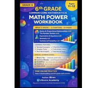 6th Grade Math Power Workbook: Common Core Aligned | Ratios, Number System, Expressions, Geometry & Statistics