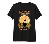 6th Grade Teacher By Day Witch By Night Halloween Costume Premium T-Shirt