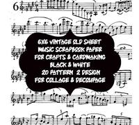 6x6 vintage old sheet music scrapbook paper for crafts & card making black & white 20 pattern 2 design for collage & decoupage: decorative Printed ... Album Creative Handmade for DIY invitation