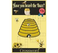 6x9, 120 pages, have you heard the Buzz!?: Crossword