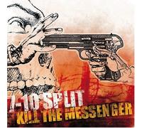 7-10 Split - Kill The Messenger [Us Import]