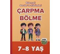 7-8 Yaş Çarpma Bölme Eğlenceli Sorular ve Çözümleri