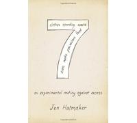 7: An Experimental Mutiny Against Excess