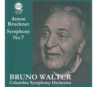 ブルックナー : 交響曲 第7番 (Anton Bruckner : Symphony No.7 / Bruno Walter & Columbia Symphony Orchestra) [CD]