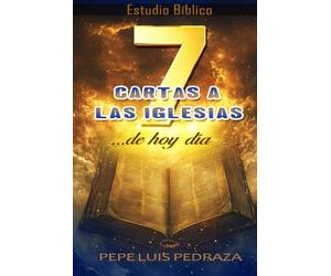 7 Cartas a las Iglesias ...de hoy día (Estudio Bíblico)