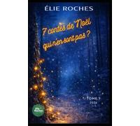 7 contes de Noël, vraiment... (Contes en tous genres)