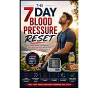 7 Day Blood Sugar Reset: A Science-Based Program to Support Healthy Blood Sugar, Improve Insulin Sensitivity & Build Better Habits Naturally in Just One Week (7 Day Health Reset)