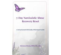 7-Day Narcissistic Abuse Recovery Reset
