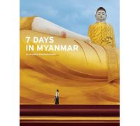 7 Days in Myanmar: A Portrait of Burma by 30 Great Photographers