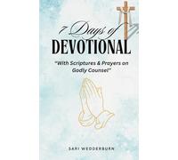 7 Days of Devotional with Scriptures & Prayers on Godly Counsel