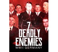 7 Deadly Enemies: WWII Germany