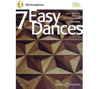 7 Easy Dances: Seven attractive pieces for developing players. alto saxophone and piano.