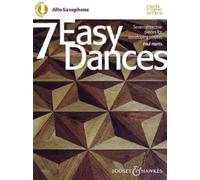 7 Easy Dances : Seven attractive pieces for developing players. alto saxophone and piano.