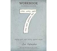 7 Experiment: Staging Your Own Mutiny Against Excess (Workbook): Volume 2 (The 7 Experiment)