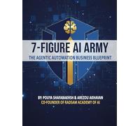 7-Figure AI Army: The No-Code AI Agentic Automation Business Blueprint for Non-Technical SME Owners