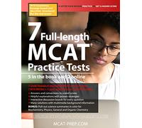 7 Full-Length MCAT Practice Tests: 5 in the Book and 2 Online, 1610 MCAT Practice Questions Based on the Aamc Format