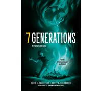 7 Generations : A Plains Cree Saga