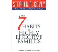 7 Habits Of Highly Effective Families by Stephen R Covey