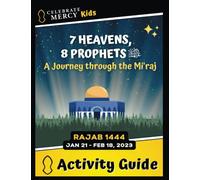 7 Heavens, 8 Prophets: A Journey through the Mi'raj