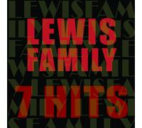 7 Hits: The Lewis Family