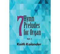7 Hymn Preludes for Organ - Set 1