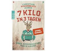 7 Kilo in 3 Tagen: Über Weihnachten nach Hause