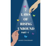 7 Laws of Rising Unbound: 1 (Part 1)