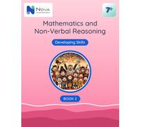 7+ Mathematics and Non-Verbal Reasoning: Mastering Skills: Book 2