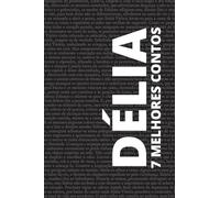 7 Melhores Contos - Délia