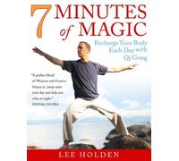 7 Minutes of Magic: The Ultimate Energy Workout Holden, Lee ( Author ) Jul-01-2008 Paperback