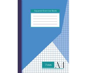 7 mm Square Exercise Book A4: Maths Exercise Book 7mm Squares A4, 7 mm (0.7 cm) Squared Paper Notebook for Maths and Sciense, Graph, Quilting- Blue Cover.