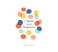 7 Myths about Singleness (Gospel Coalition)