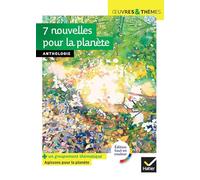7 nouvelles pour la planète (A. Kristof, B. Werber, Ch. Lambert, I. Asimov...): récits écologiques suivis d'un groupement documentaire « Agissons pour la planète »: 141