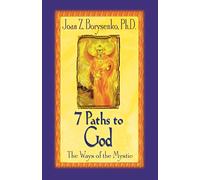 7 Paths to God: The Ways of the Mystic