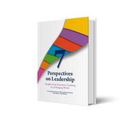 7 Perspectives on Leadership: Insights from Executive Coaching in a Changing World
