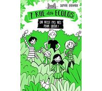 7 rue des Écolos, tome 1 - On n'est pas nés pour obéir !